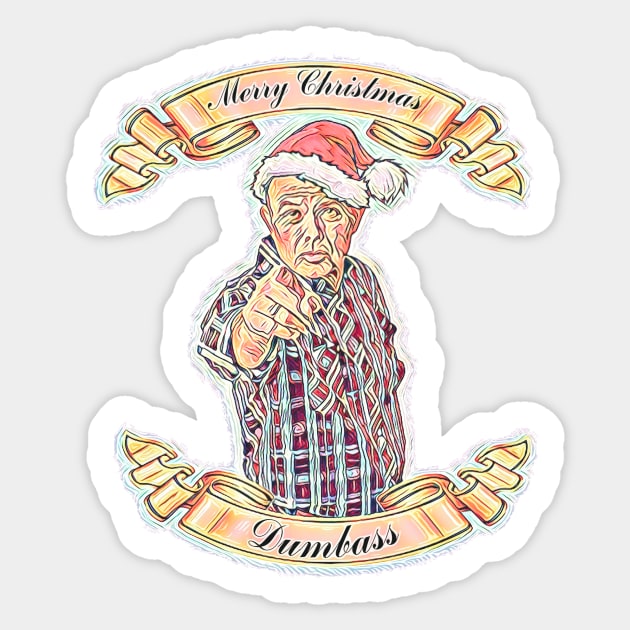 Merry Christmas Dumbass Sticker by BigTexFunkadelic